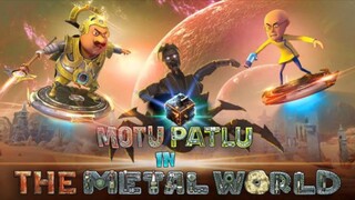 MOTU PATLU IN THE METAL WORLD.