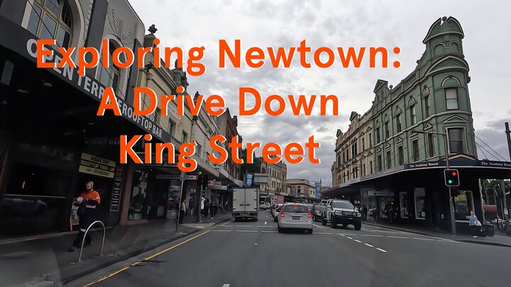 Exploring Newtown: A Drive Down King Street