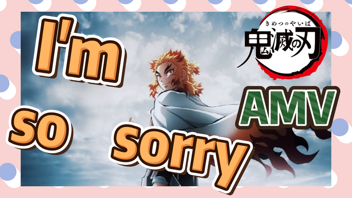 I'm so sorry AMV