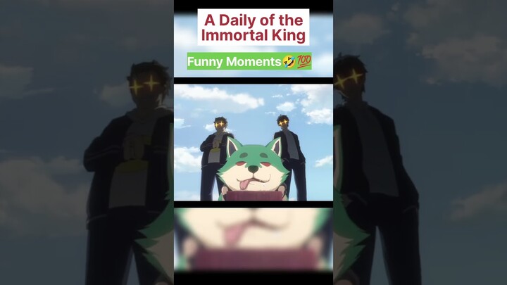 🔥Daily Life of The Immortal King in 🤣Funny Moment #edit #anime #funny #viral #shorts #trending