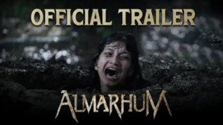 ALMARHUM 2025 - Official Trailer