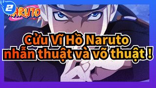 Cửu Vĩ Hồ Naruto【Hoành tráng Tổng hợp/AMV】Đã mắt với nhẫn thuật và võ thuật của Naruto_2