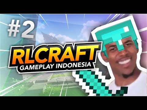 Bikin Gila !?! MineCraft Mod RLCRAFT Season 2 episode 2