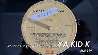 Ya Kid K - Awesome (You Are My Hero) [Vinyl]