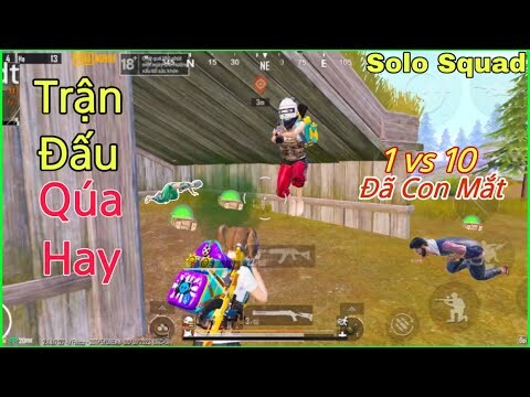 PUBG Mobile | Trận Đấu Solo Squad Qúa Hay - Xứng Đáng 1000 Like ❤️ Của NhâmHNTV