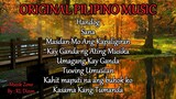 ORIGINAL PILIPINO MUSIC ❤ Most Beautiful Filipino Songs