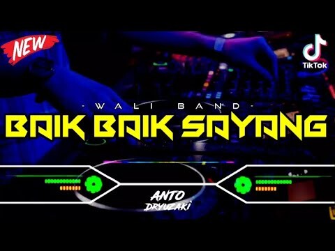 DJ BAIK BAIK SAYANG - WALI BAND‼️ VIRAL TIKTOK || FUNKOT VERSION