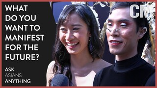 What Are You Manifesting For Yourself? | Ask Asians Anything