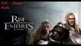 Quick Guide: Rise of Empires - Reign of Chaos - Season 1 guide - RoC Guide