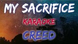 MY SACRIFICE - CREED (KARAOKE VERSION)