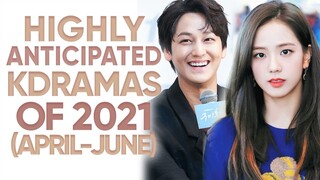 15 Most Anticipated Korean Dramas of 2021 (April- June) [Ft. HappySqueak]