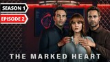 The Marked Heart Episode 2 [Eng Dub-Eng Sub]