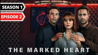 The Marked Heart Episode 2 [Eng Dub-Eng Sub]