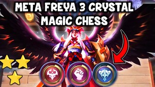 META FREYA 3 CRYSTAL MAGIC CHESS COMBO TERBARU 2022?? ABBYS WRESTLER DAN ASTRO POWER !!