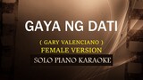 GAYA NG DATI ( FEMALE VERSION ) ( GARY VALENCIANO ) (COVER_CY)