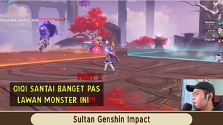 Qiqi Gue Sekarang Akan Dikirim Berperang (Part 2) - Genshin Impact Indonesia