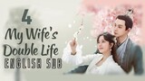 {ENG SUB} My Wife's Double Life | Eps 04 | Cdrama 2024