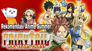 Natsu Keren banget —Fairy Tail 100 Year Quest; Rekomendasi Anime Summer