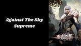 Against The Sky Supreme Ep.290 Sub Indo
