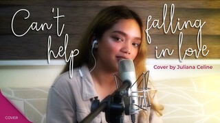 CAN'T HELP FALLING IN LOVE Cover by Juliana Celine Enguero