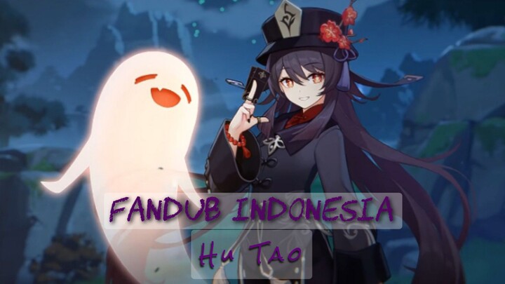 FANDUB BAHASA INDONESIA | HU TAO | GENSHIN IMPACT