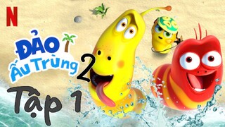 Đảo ấu trùng 2 (Tập 1)