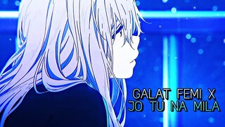 SILENT VOICE - [AMV] - GALAT FEHMI X JO TU NA MILA