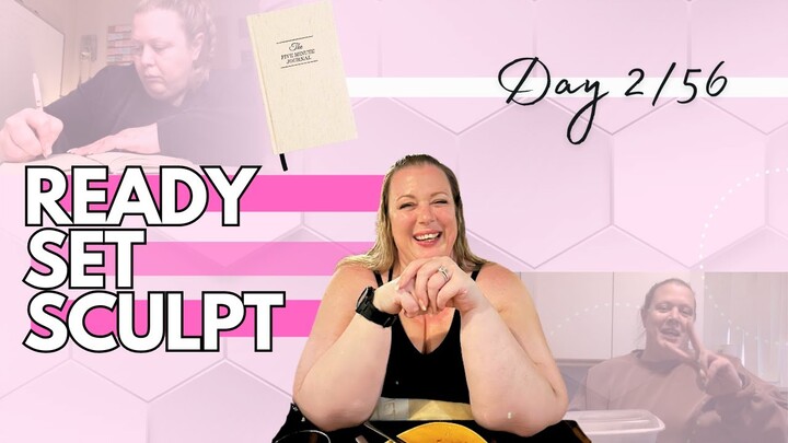 DAY 2 READY SET SCULPT CHALLENGE / BUILD HABITS NOT JUST WEIGHTLOSS