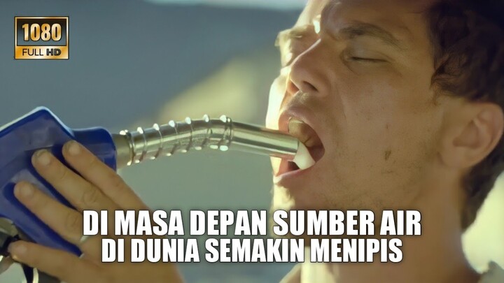 Ketika Dunia Kehabisan Air Manusia Rela Minum Bensin Untuk Bertahan Hidup