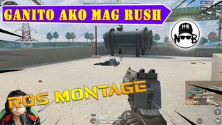 GANITO DAPAT MAG RUSH | ROS MONTAGE #3