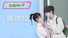 Our Secrets ( Secrets in the Lattice ) Episode 19