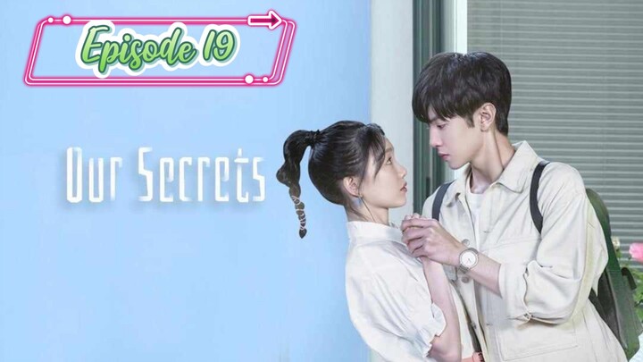 Our Secrets ( Secrets in the Lattice ) Episode 19