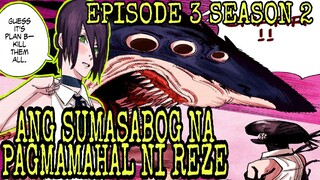 CHAINSAW MAN EPISODE 3 S2 CHAPTER 45 AT 46 TAGALOG REVIEW| ANG SUMASABOG NA PAGMAMAHAL NI REZE!!