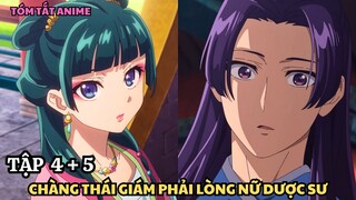 Chàng Thái Giám Và Tì Nữ Thích Thử Độc | Tập 4 + 5 |  Anime: Dược Sư Tự Sự | Tiên Misaki Review