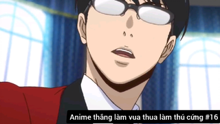 Anime thắng làm vua thua làm thú cứng #16