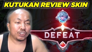 KUTUKAN REVIEW SKIN !!! KENAPA JADI DEFEAT LAGI COK DARI KEMAREN !!!