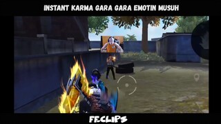 instant karma gara gara emotin musuh