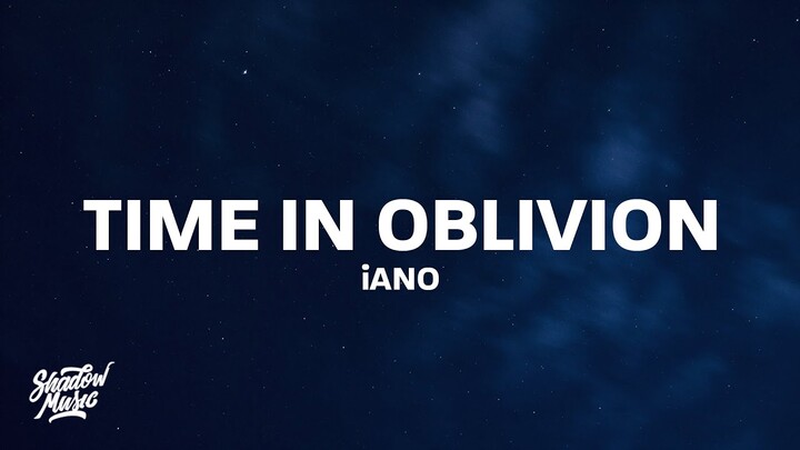 TIME IN OBLIVION - iANO (TikTok)