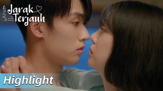 Highlight EP10 Momen yang bikin hati terbaper-baper! | The Furthest Distance | WeTV【INDO SUB】