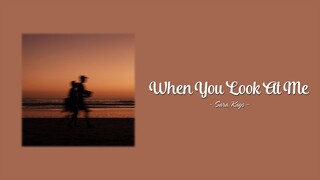 Sara Kays - When You Look At Me (Lyrics)