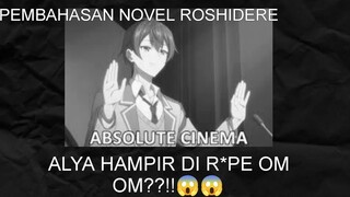 Alya hampir cari masalah sama om om??? - Pembahasan novel Roshidere