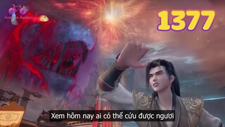 EP1377 | Hư Cổ chí tôn đột nhập thiên công tác, Tần Trần đối mặt với nguy cơ sinh tử