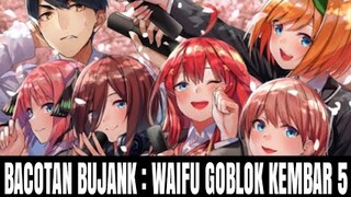 REVIEW ANIME WAIFU KEMBAR LIMA GOBLOK - GOTOUBUN NO HANAYOME