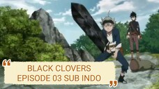 BLACK CLOVERS 03 subtitle Indonesia