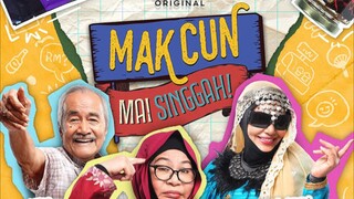 Mak Cun Mai Singgah (2024) ~Ep2~