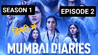 MUMBAI DIARIES SEASON-1 EPISODE 2, IN HINDI 2023, LATEST ACTION THRILLER SERIES 🔥🔥⚡🥷🏾🥷🏾❣️