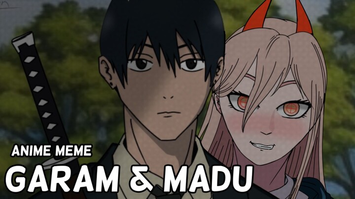 GARAM DAN MADU (CHAINSAWMAN PARODI)