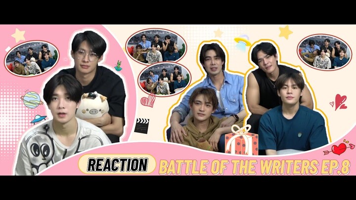 ( REACTION) รักใต้บรรทัด | BATTLE OF THE WRITERS EP8