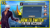 HOW TO SWITCH ACCOUNT using TIKTOK | ENG (TUTORIAL) - Mobile Legends 2022