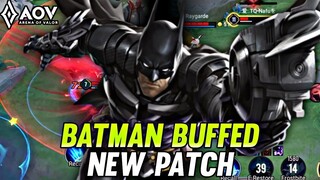 AOV : BATMAN BUFFED NEW PATCH - ARENA OF VALOR